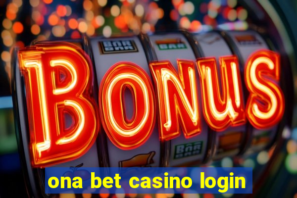 ona bet casino login